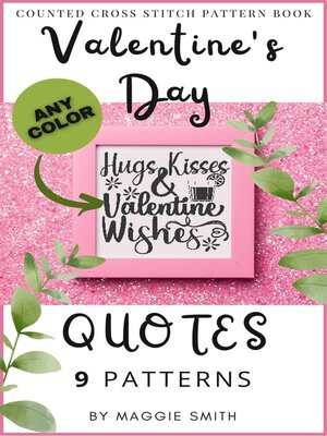 cover image of Valentine's Day Quotes | Counted Cross Stitch Pattern Book